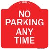 Signmission No Parking Any Time Heavy-Gauge Aluminum Architectural Sign, 18" x 18", RW-1818-9827 A-DES-RW-1818-9827